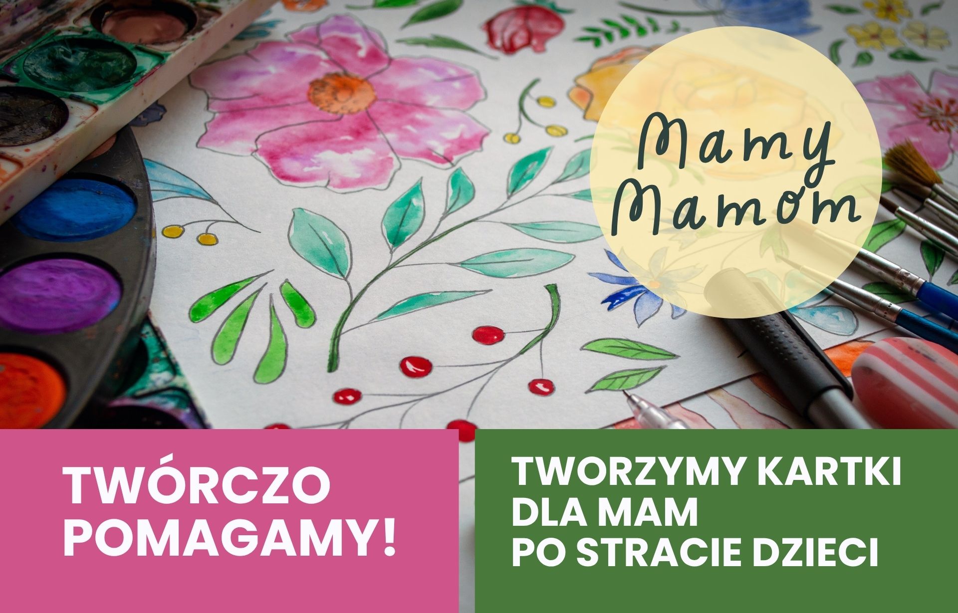 „Mamy Mamom” – tworzymy kartki dla Mam po stracie Dzieci
